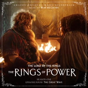 Cover of The Lord of the Rings: The Rings of Power (Season One, Episode Four: The Great Wave - Amazon original Series Soundtrack)