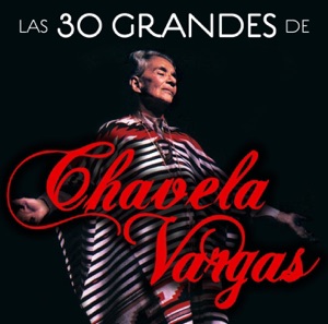 Cover of Las 30 grandes de Chavela Vargas