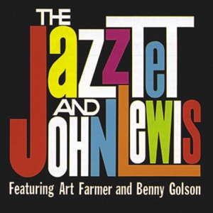 Cover of The Jazztet and John Lewis