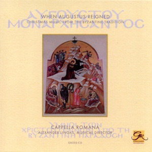 Cover of When Augustus Reigned: Christmas Music From the Byzantine Tradition