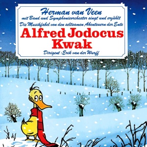 Cover of Die Musikfabel von den seltsamen Abenteuern der Ente Alfred Jodocus Kwak