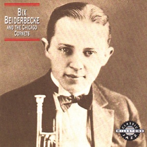 Hoes van Bix Beiderbecke and the Chicago Cornets