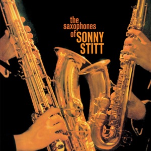 Cover of The Saxophones Of Sonny Stitt