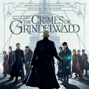 Hoes van Fantastic Beasts: The Crimes of Grindelwald (Original Motion Picture Soundtrack)
