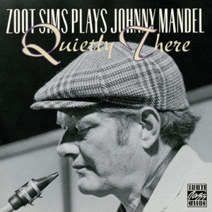 Cover of Zoot Sims Plays Johnny Mandel: Quietly There