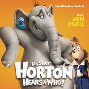 Hoes van Dr. Seuss’ Horton Hears a Who!: Original Motion Picture Soundtrack