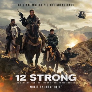 Cover of 12 Strong: Original Motion Picture Soundtrack