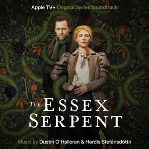 Cover of The Essex Serpent (Apple TV+ Original Series Soundtrack)