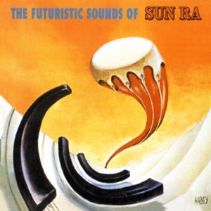 Cover of The Futuristic Sounds of Sun Ra