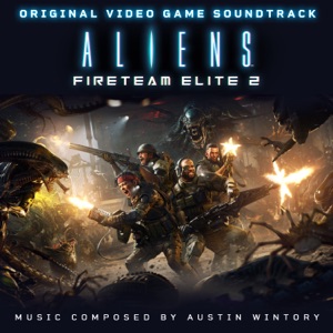 Hoes van Aliens: Fireteam Elite 2: Original Video Game Soundtrack