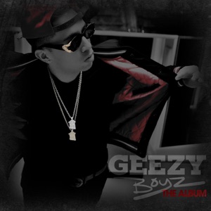 Hoes van Geezy Boyz: The Album