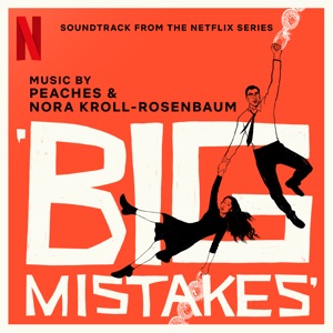 Hoes van Big Mistakes (Soundtrack from the Netflix Series)