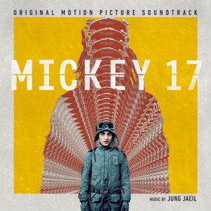 Hoes van Mickey 17: Original Motion Picture Soundtrack