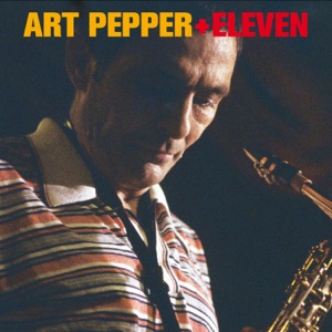 Cover of Art Pepper + Eleven