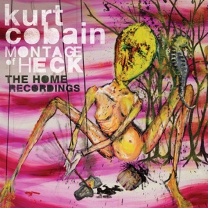 Cover of Montage of Heck: The Home Recordings