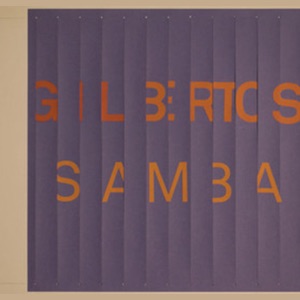 Hoes van Gilbertos Samba