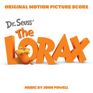 Hoes van Dr. Seuss’ The Lorax: Original Motion Picture Score