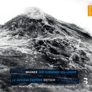 Cover of Wagner: Der fliegende Holländer / Dietsch: Le Vaisseau Fantôme