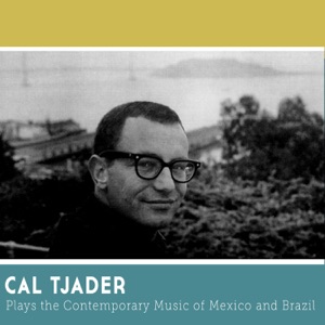Hoes van Cal Tjader Plays the Contemporary Music of Mexico and Brazil