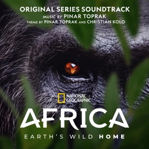 Hoes van Africa Earth's Wild Home: Original Series Soundtrack