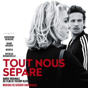 Cover of Tout nous sépare: Bande originale du film