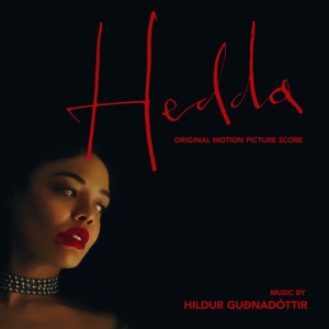 Hoes van Hedda: Original Motion Picture Score