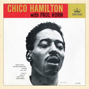 Cover of Chico Hamilton with Paul Horn