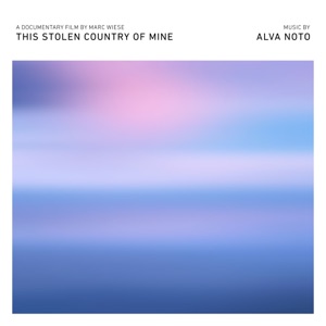 Cover of This Stolen Country of Mine: Original Motion Picture Soundtrack