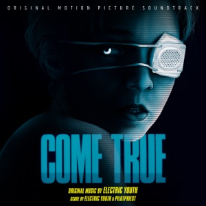 Cover of Come True: Original Motion Picture Soundtrack