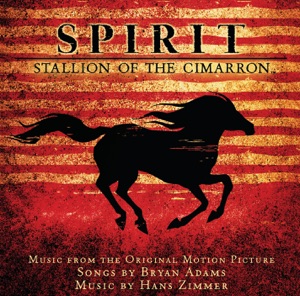 Cover of Spirit: Stallion of the Cimarron: Music From the Original Motion Picture