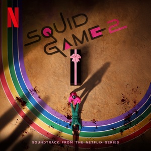 Hoes van Squid Game 2: Soundtrack from the Netflix Series