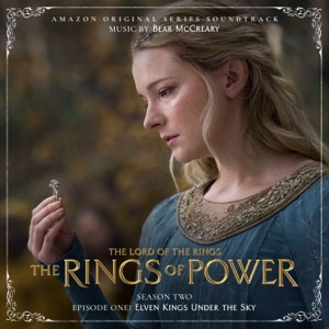 Cover of The Lord of the Rings: The Rings of Power (Season Two, Episode One: Elven Kings Under The Sky - Amazon Original Series Soundtrack)