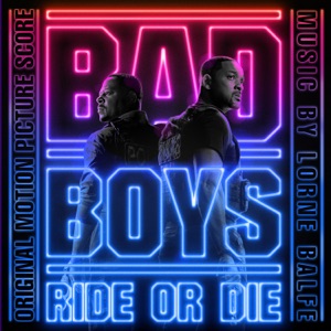Cover of Bad Boys: Ride or Die (Original Motion Picture Score)