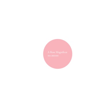 Hoes van A Rose Magnificat