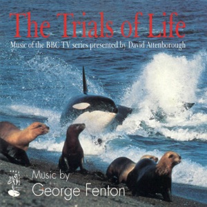 Cover of The Trials of Life: Music of the BBC TV series presented by David Attenborough
