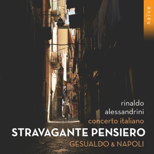 Hoes van Stravagante pensiero: Gesualdo & Napoli