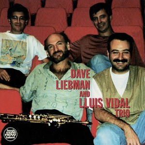 Hoes van Dave Liebman and Lluis Vidal Trio