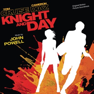 Hoes van Knight and Day: Original Motion Picture Soundtrack