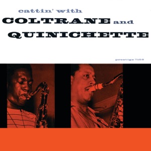 Cover of Cattin’ with Coltrane and Quinichette