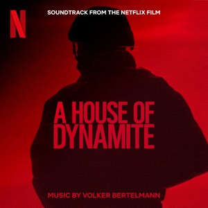 Hoes van A House Of Dynamite: Soundtrack from the Netflix Film