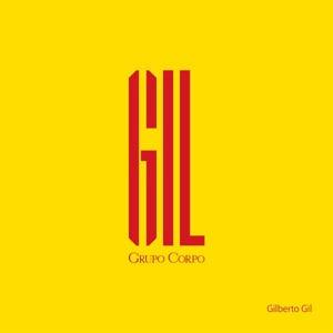 Hoes van GIL (Trilha Sonora Original do Espetáculo do Grupo Corpo)