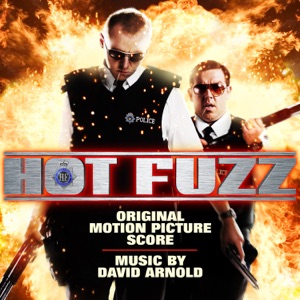 Hoes van Hot Fuzz: Original Motion Picture Score