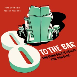 Hoes van 8 to the Bar (Two Piano Boogie Woogie for Dancing)