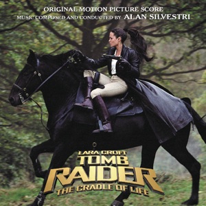 Cover of Lara Croft: Tomb Raider – The Cradle of Life (Original Motion Picture Score)