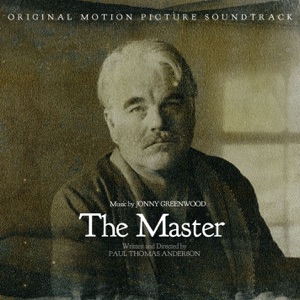 Cover of The Master: Original Motion Picture Soundtrack