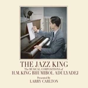 Cover of The Jazz King: The Musical Compositions of H.M. King Bhumibol Adulyadej