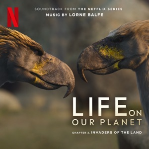 Hoes van Invaders of the Land: Chapter 3 (Soundtrack from the Netflix Series "Life on Our Planet")