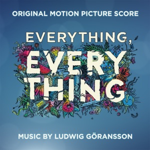 Hoes van Everything, Everything: Original Motion Picture Score