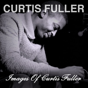 Cover of Images of Curtis Fuller