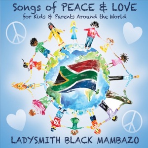 Cover of Songs of Peace & Love for Kids & Parents Around the World